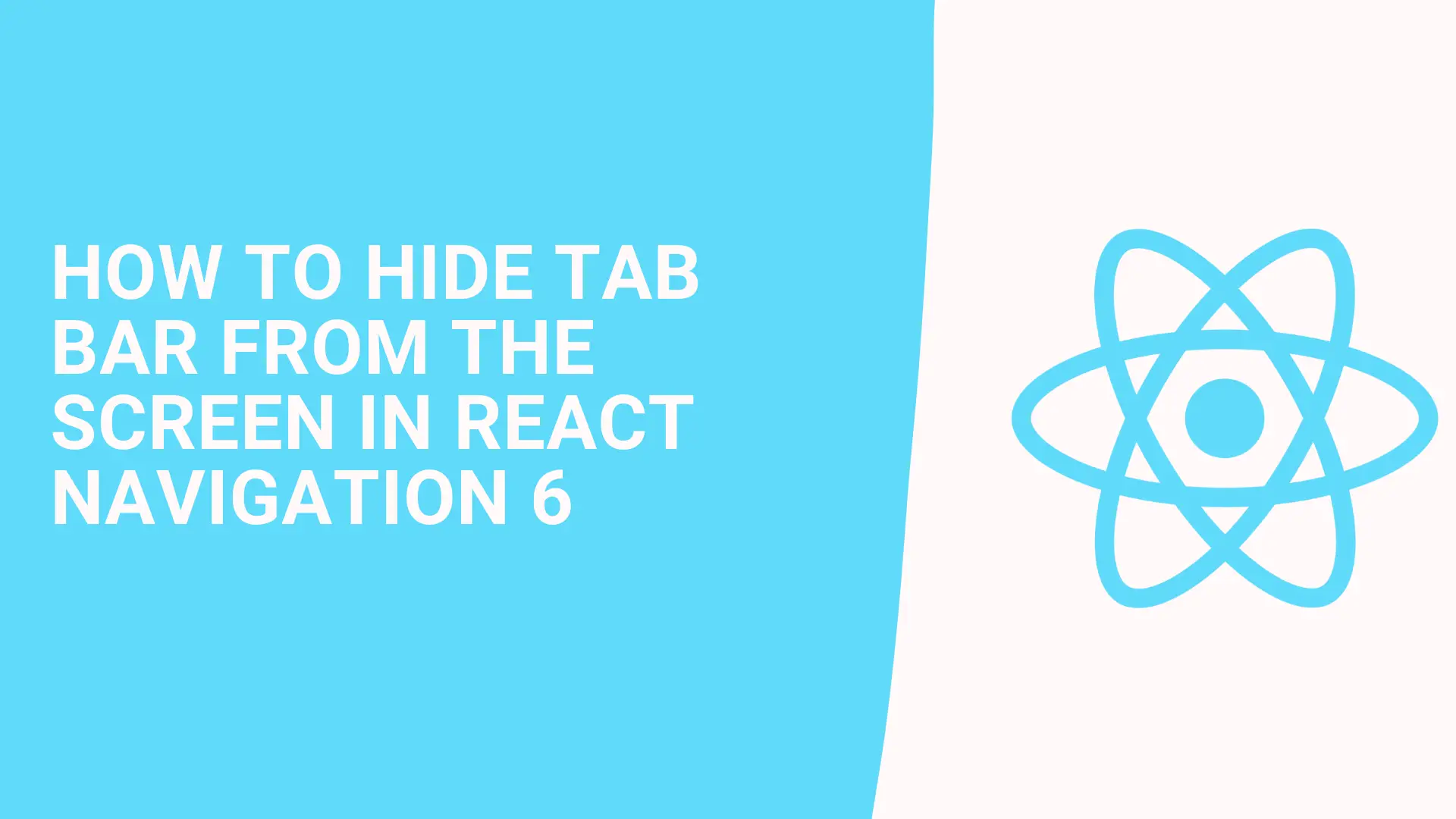 How to hide Tab Bar from the screen in React Navigation 6