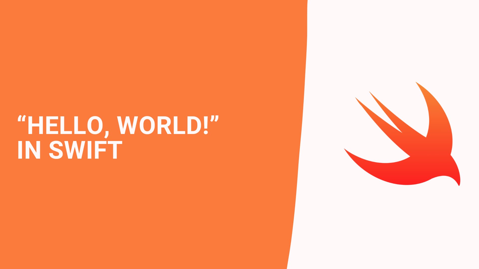 “Hello, World!”  in Swift